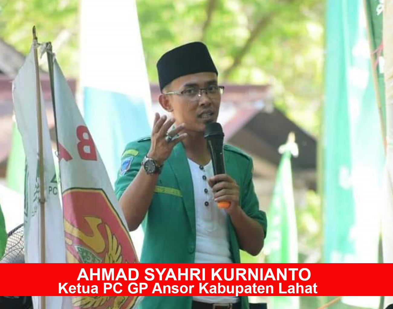 Ketua PC GP Ansor Ahmad Syahri Kurnianto Dukung Kebijakan Pj Bupati Lahat Muhammad Farid Lantik Pjs Kades