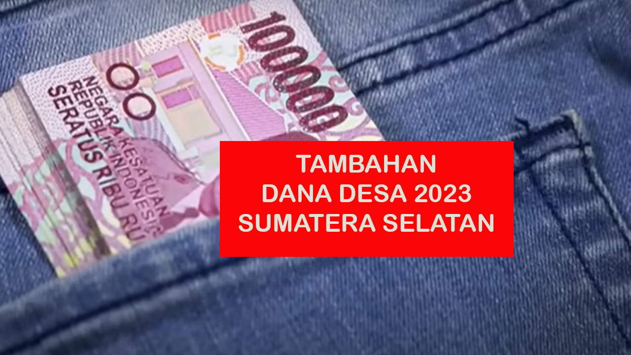 Daftar 14 Kabupaten/Kota di Sumsel yang Terima Tambahan Dana Desa Tahun Anggaran 2023