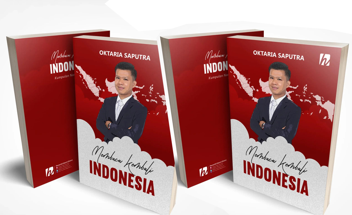 Buku Membaca Kembali Indonesia, Gagasan Oktaria Saputra Untuk Menggali Lebih Dalam Tentang Indonesia