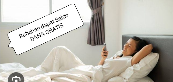 Sambil Rebahan Pun Kamu Bisa Dapat Saldo Dana Gratis Hingga Rp 200 Ribu Lewat Aplikasi ini