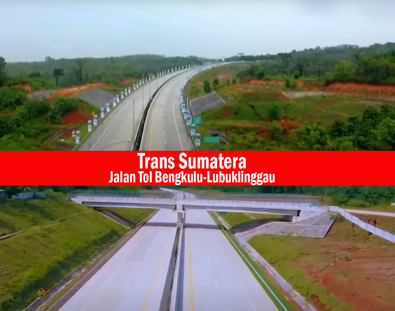 Butuh Dana Investasi Rp37,61 Triliun Pembangunan Jalan Tol Lubuklinggau-Bengkulu Penghubung Trans Sumatera