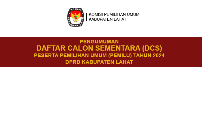Resmi! KPU Lahat Umumkan DCS DPRD Lahat Pemilu 2024 Ini Daftarnya