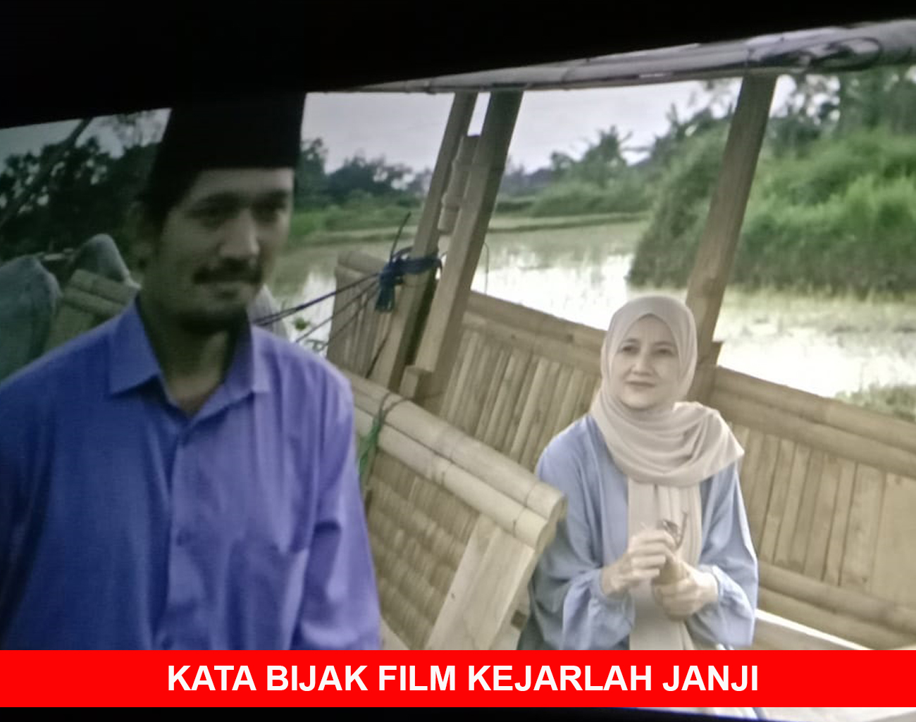 Inilah 15 Kata Bijak Film Kejarlah Janji, KPU Lahat Gelar Nonton Bareng di Bioskop Platinum Cineplex Citimall 