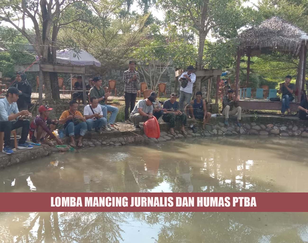 Asyik!, Jurnalis di Lahat Lomba Mancing dan Buka Puasa Bersama dengan Humas PT Bukit Asam (Tbk)