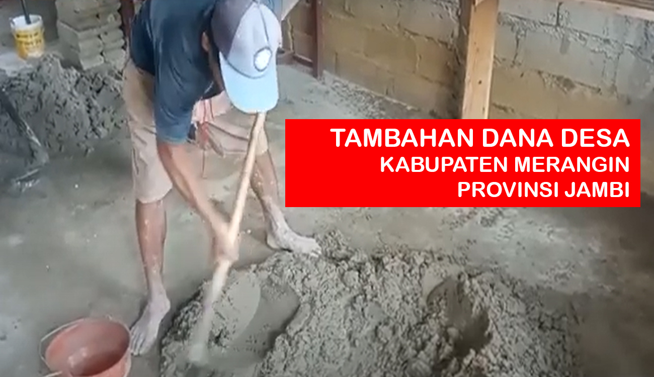 Selamat, Desa di Kabupaten Merangin Jambi Terima Tambahan Dana Desa Rp5,2 Milyar