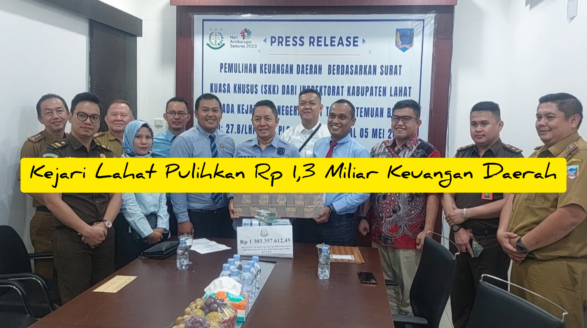 Kejari Lahat Pulihkan Rp 1,3 Miliar Keuangan Daerah