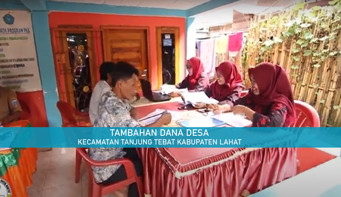 Selamat, 5 Desa di Kecamatan Tanjung Tebat Lahat Dapat Tambahan Dana Desa