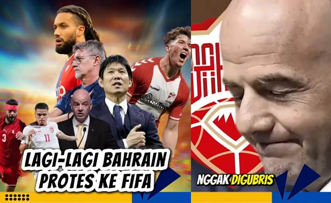 Preman Bahrain Protes Indonesia, Gonta Ganti Pemain, Penolakan FIFA, Kualifikasi Piala Dunia 2026