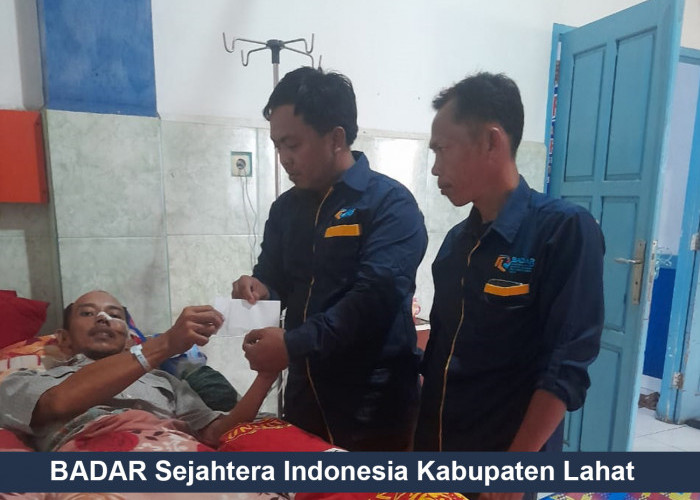 Anggotanya Masuk Rumah Sakit, Ketua BADAR Sejahtera Indonesia Kabupaten Lahat Lakukan ini
