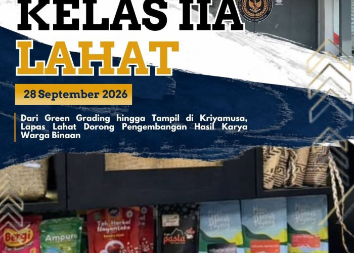 Dorong Pengembangan Hasil Karya Warga Binaan, Ini yang Dilakukan Lapas Lahat!