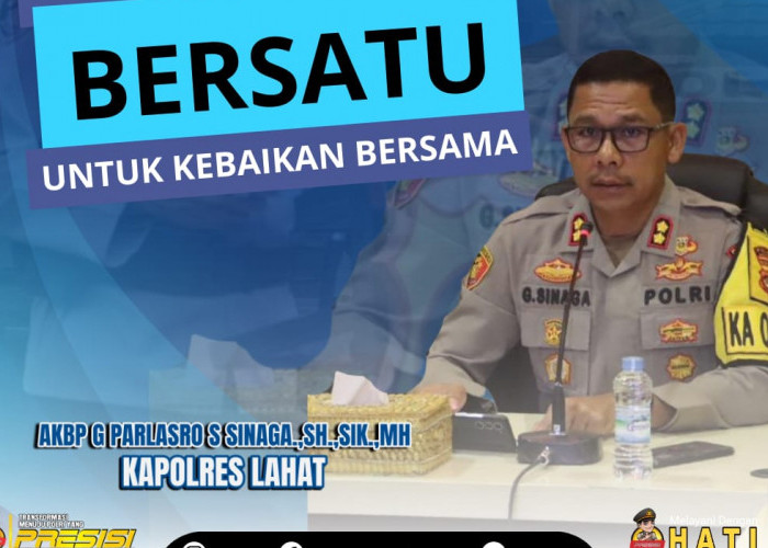 Pasca Pilkada Serentak 2024, Kapolres Lahat Ajak Masyarakat Kembali Bersatu