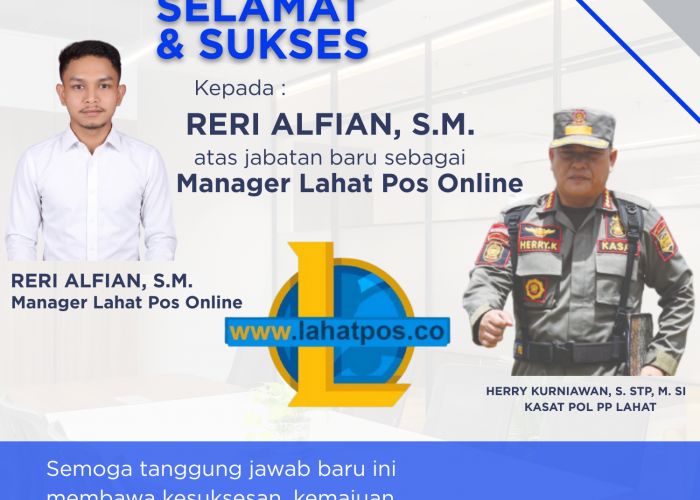 Keluarga Besar Sat Pol PP Lahat Mengucapkan Selamat Atas Jabatan Baru Sebagai Manager Lahat Pos Online