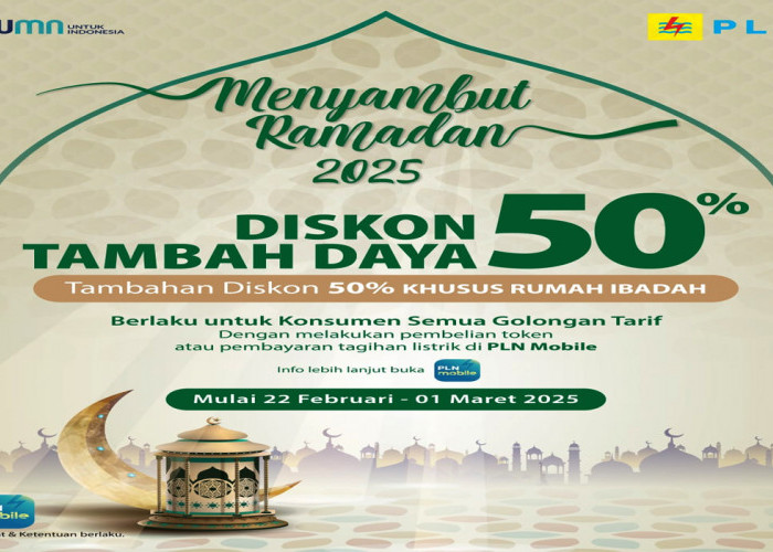 Diskon Tambah Daya Listrik 50% dari PLN, Jelang Ramadan 1446 H, Buruan Cek Syaratnya Sekarang!