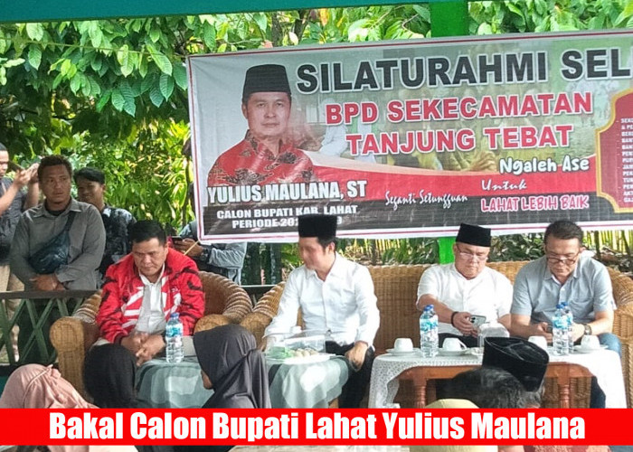 Forum BPD dan Tokoh Masyarakat se-Kecamatan Tanjung Tebat Sampaikan ini, Silaturahmi bersama Yulius Maulana