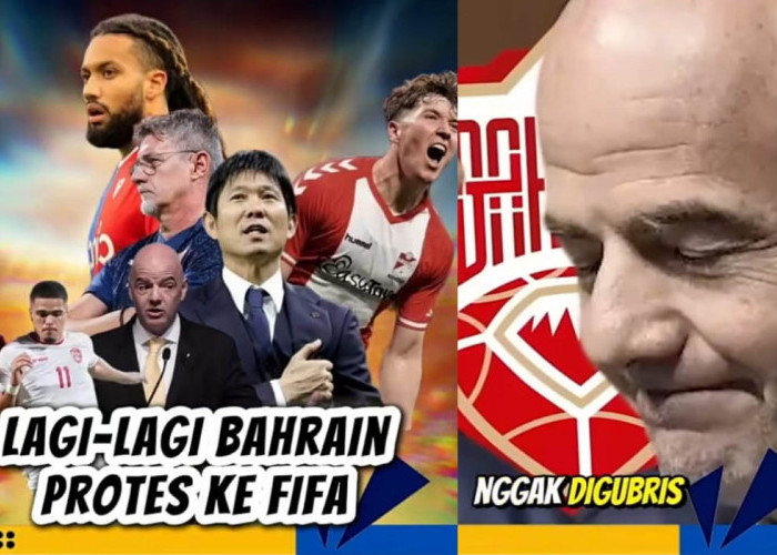 Preman Bahrain Protes Indonesia, Gonta Ganti Pemain, Penolakan FIFA, Kualifikasi Piala Dunia 2026