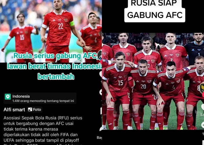 Rusia Gabung AFC, Tinggalkan UEFA, Lawan Berat Asia, Pemain Keturunan, Kualifikasi Piala Dunia 2026