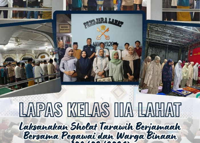 Kalapas Lahat Bersama Warga Binaan Laksanakan Sholat Tarawih dan Tadarus Berjamaah