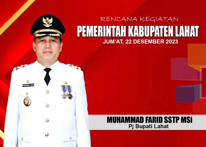 Pj Bupati Lahat Muhammad Farid akan Pimpin Rapat Percepatan Realisasi APBD 2023 dan Sambut Kapolda Sumsel