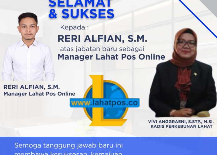 Keluarga Disbun Lahat Mengucapkan Selamat Atas Jabatan Baru Reri Alfian Sebagai Manager Lahat Pos Online 